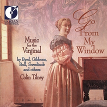 GO FROM MY WINDOW - MUSIC FOR THE VIRGINAL