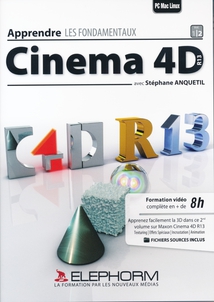CINEMA 4D - R13 - LES FONDAMENTAUX, VOL. 2