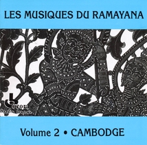 LES MUSIQUES DU RAMAYANA VOLUME 2: CAMBODGE