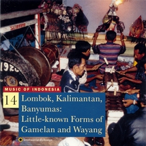 MUSIC OF INDONESIA 14: LOMBOK, KALIMANTAN, BANYUMAS