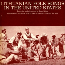 LITHUANIAN FOLK SONGS IN THE UNITED STATES