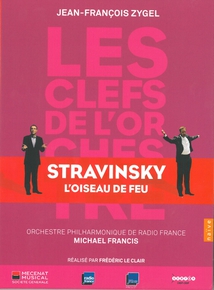 CLEFS DE L'ORCHESTRE: STRAVINSKY: L'OISEAU DE FEU