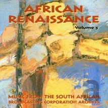 AFRICAN RENAISSANCE VOLUME 3: SOUTH SOTHO & TSWANA