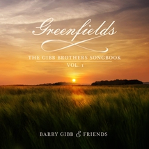 GREENFIELDS (THE GIBB BROTHERS SONGBOOK)