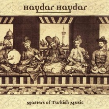 HAYDAR HAYDAR: MASTERS OF TURKISH MUSIC