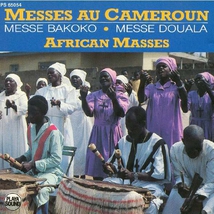 MESSES AU CAMEROUN: MESSE BAKOKO, MESSE DOUALA
