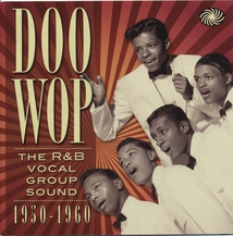 DOO WOP - THE R&B VOCAL GROUP SOUND - 1950-1960