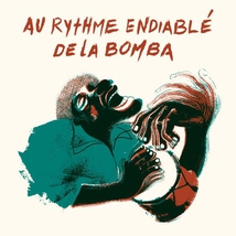 AU RYTHME ENDIABLÉ DE LA BOMBA