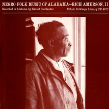 NEGRO FOLK MUSIC OF ALABAMA, VOL.4: RICH AMERSON 2