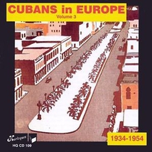 CUBANS IN EUROPE 1934-1954, VOL.3