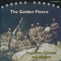 THE GOLDEN FLEECE: SONGS FROM ABKHAZIA AND ADZHARIA