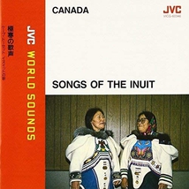 SONGS OF THE INUIT