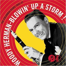 BLOWIN' UP A STORM! (THE COLUMBIA YEARS 1945-47)