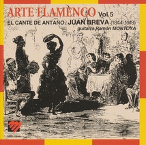 ARTE FLAMENCO VOL. 5: EL CANTE DE ANTAÑO, JUAN BREVA