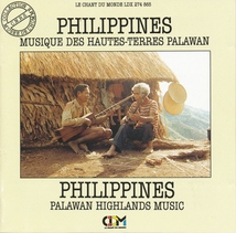 PHILIPPINES: MUSIQUE DES HAUTES-TERRES PALAWAN