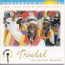 CARIBBEAN VOYAGE: TRINIDAD, CARNIVAL ROOTS