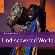THE ROUGH GUIDE TO UNDISCOVERED WORLD