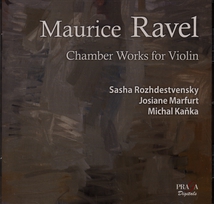 CHAMBER WORKS FOR VIOLIN - SONATE / TZIGANE / BERCEUSE...