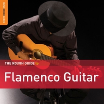 THE ROUGH GUIDE TO FLAMENCO GUITAR (+ CD BY ANTONIO REY)