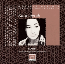 ROUTES D'ORIENT: KARA TOPRAK, TRADITION IMPROVISATION VOCALE