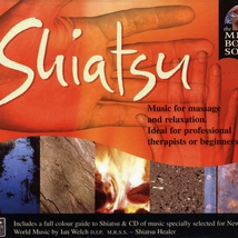 SHIATSU: MUSIC FOR MASSAGE AND RELAXATION