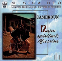 MUSICA DEO: CAMEROUN, NEGRO-SPIRITUALS AFRICAINS