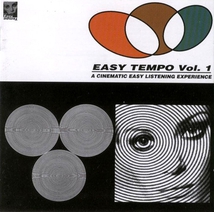 EASY TEMPO - VOL. 1 - A CINEMATIC EASY LISTENING EXPERIENCE