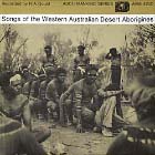 SONGS OF THE WESTERN AUSTRALIAN DESERT ABORIGINES