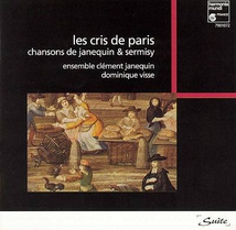 CRIS DE PARIS (LES) JANEQUIN SERMISY