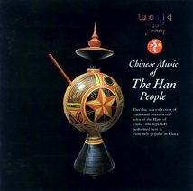 CHINESE MUSIC OF THE HAN PEOPLE