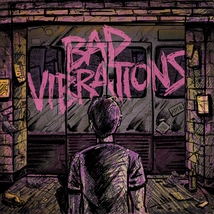 BAD VIBRATIONS