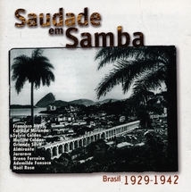 SAUDADE EM SAMBA: BRASIL 1929-1942