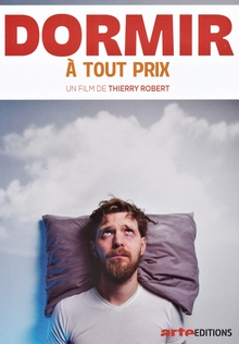 DORMIR À TOUT PRIX