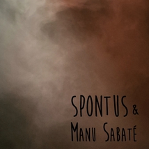 SPONTUS & MANU SABATÉ