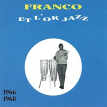 FRANCO ET L'OK JAZZ: 1966-1968