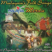 MALAYSIA FOLK SONGS: MALAYSIA MERDU