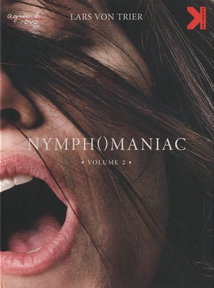 NYMPHOMANIAC - 2