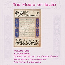 MUSIC OF ISLAM 1: AL-QAHIRAH, CLASSICAL MUS. OF CAIRO, EGYPT