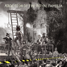 ABOLITION OF THE ROYAL FAMILY