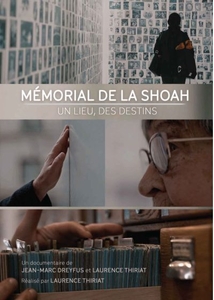 MÉMORIAL DE LA SHOAH - UN LIEU, DES DESTINS