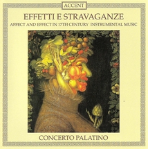 EFFETTI E STRAVAGANZE (17TH CENTURY INSTRUMENTAL MUSIC)