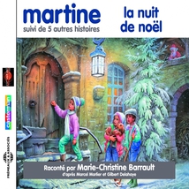 MARTINE, LA NUIT DE NOËL + 5 AUTRES HISTOIRES