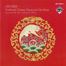 ORCHIDEE: TRADITIONAL CHINESE ZHENG AND QIN MUSIC