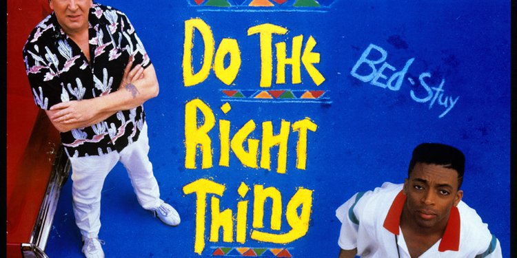 Do The Right Thing