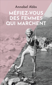 Méfiez-vous des femmes qui marchent-couverture