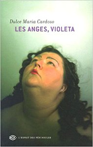 Dulce Maria Cardoso - Les Anges, Violeta