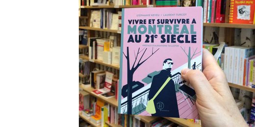 Vivre et survivre à Montréal au 21e siècle - Stéphanie Neveu et Laurent Turcot