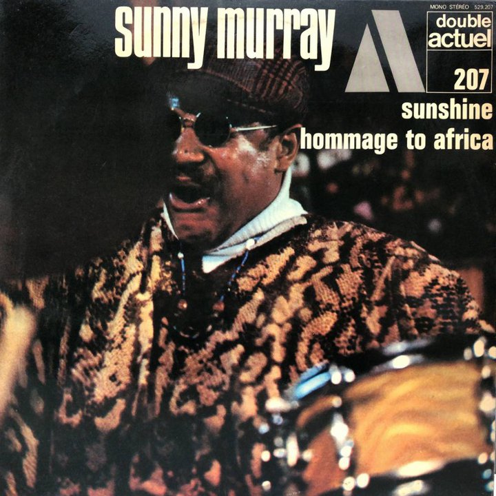 Sunny Murray - Hommage to Africa - BYG Actuel