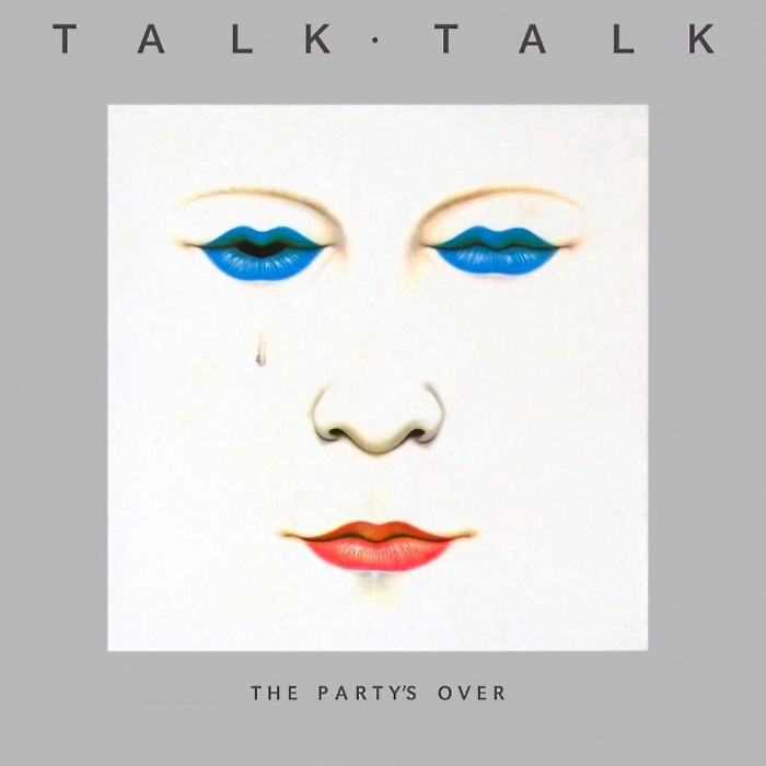 Talk Talk : "The Party&#x27;s Over" - pochette