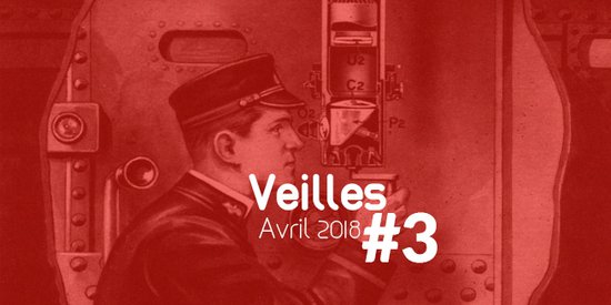 Veilles - gravure périscope 3 - avril 2018